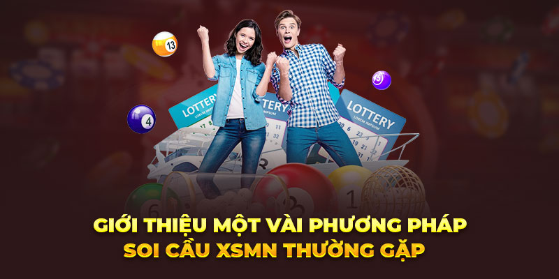 Giới thiệu một vài phương pháp soi cầu XSMN thường gặp 