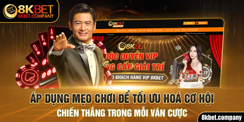 Áp dụng mẹo chơi để tối ưu hoá cơ hội chiến thắng trong mỗi ván cược