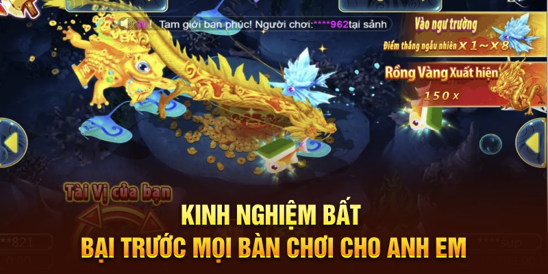 Kinh nghiệm bất bại trước mọi bàn chơi cho anh em